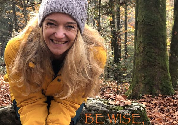 Be wise, be wild-Podcast
